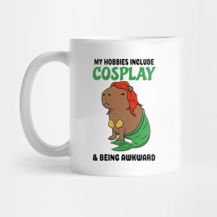 My hobbies include Cosplay and being awkward Capybara Mermaid Mug